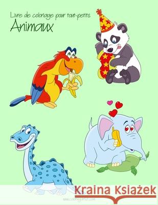 Livre de coloriage pour tout-petits Animaux 3 Snels, Nick 9781539999065 Createspace Independent Publishing Platform - książka