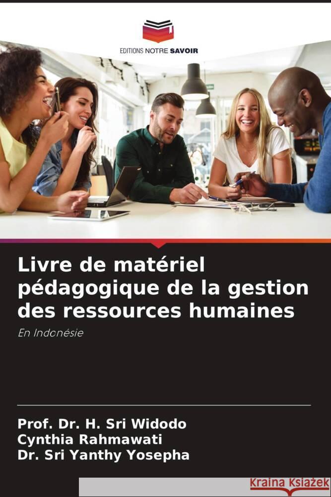 Livre de mat?riel p?dagogique de la gestion des ressources humaines Prof H. Sri Widodo Cynthia Rahmawati Sri Yanth 9786207040803 Editions Notre Savoir - książka