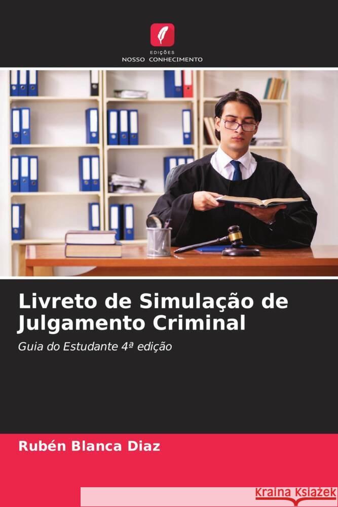 Livreto de Simulação de Julgamento Criminal Blanca Diaz, Rubén 9786204628653 Edições Nosso Conhecimento - książka