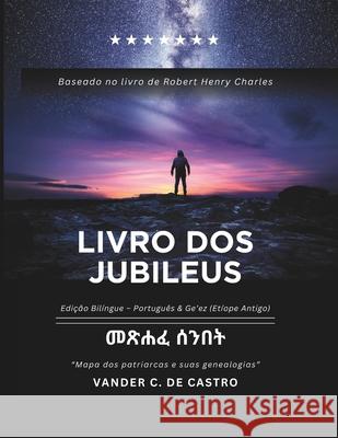 Livro DOS Jubileus: Mapa dos patriarcas e suas genealogias Vander Coutinh 9786501754529 Editora Castro Publicacoes - książka