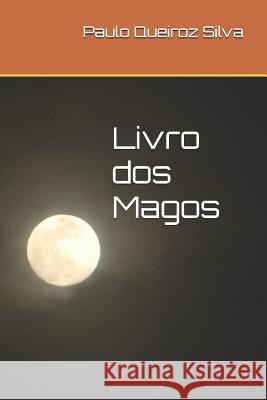 Livro dos Magos Paulo Queiroz Silv 9781070184586 Independently Published - książka