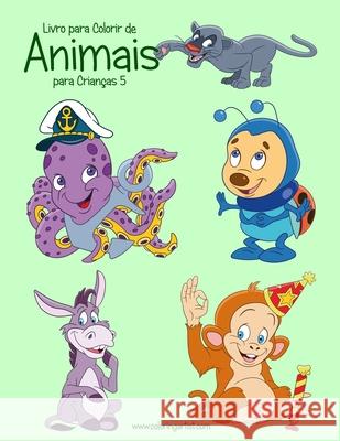 Livro para Colorir de Animais para Crianças 5 Snels, Nick 9781674272702 Independently Published - książka