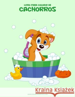 Livro para Colorir de Cachorros 1 Nick Snels 9781532935091 Createspace Independent Publishing Platform - książka