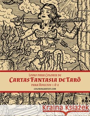 Livro para Colorir de Cartas Fantasia de Tarô para Adultos 1 & 2 Snels, Nick 9781675456576 Independently Published - książka