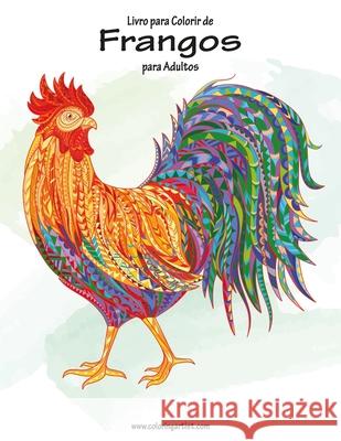 Livro para Colorir de Frangos para Adultos Nick Snels 9781701015500 Independently Published - książka