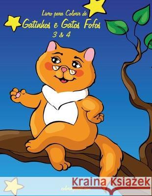 Livro para Colorir de Gatinhos e Gatos Fofos 3 & 4 Nick Snels 9781705490389 Independently Published - książka
