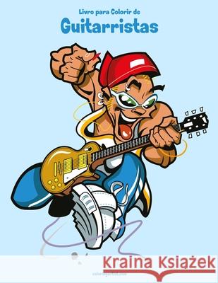 Livro para Colorir de Guitarristas Nick Snels 9781671006195 Independently Published - książka