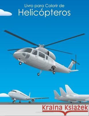 Livro para Colorir de Helicópteros Snels, Nick 9781697564310 Independently Published - książka