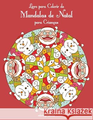 Livro para Colorir de Mandalas de Natal para Crianças Snels, Nick 9781675373378 Independently Published - książka