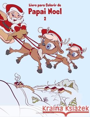 Livro para Colorir de Papai Noel 2 Nick Snels 9781697637373 Independently Published - książka