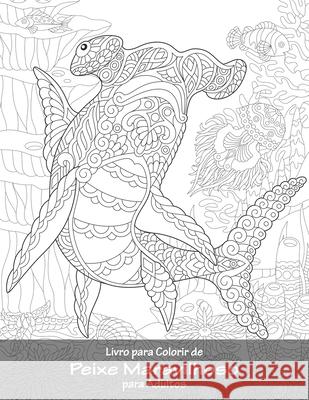 Livro para Colorir de Peixe Maravilhoso para Adultos Nick Snels 9781671844056 Independently Published - książka