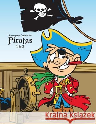 Livro para Colorir de Piratas 1 & 2 Nick Snels 9781671025509 Independently Published - książka