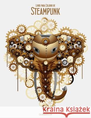 Livro para Colorir de Steampunk 1 Snels, Nick 9781532934216 Createspace Independent Publishing Platform - książka