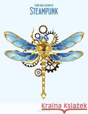 Livro para Colorir de Steampunk 2 Snels, Nick 9781532934223 Createspace Independent Publishing Platform - książka