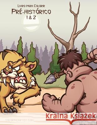 Livro para Colorir Pré-Histórico 1 & 2 Snels, Nick 9781675467749 Independently Published - książka