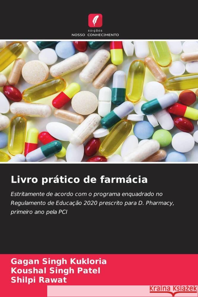 Livro prático de farmácia Kukloria, Gagan Singh, Patel, Koushal Singh, Rawat, Shilpi 9786208627614 Edições Nosso Conhecimento - książka