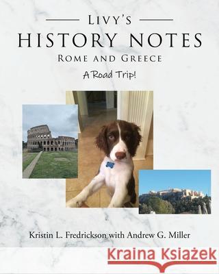 Livy's History Notes Kristin L Fredrickson, Andrew G Miller 9781662402999 Page Publishing, Inc. - książka