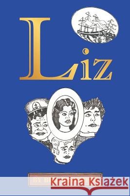 Liz Bill Ratcliffe 9781449058173 Authorhouse - książka