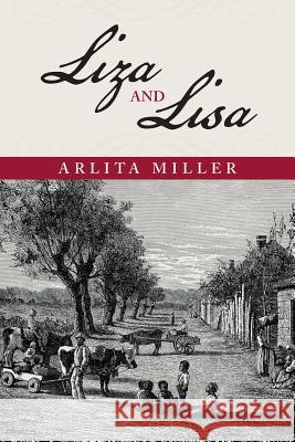 Liza and Lisa Arlita Miller 9781491707739 iUniverse.com - książka