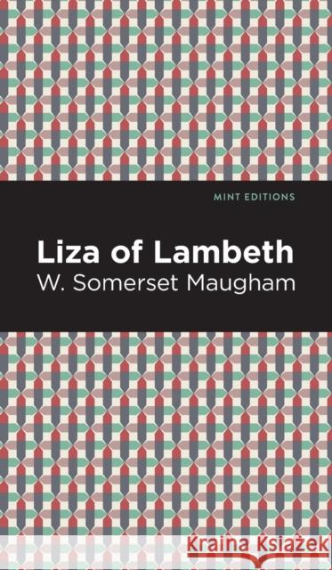 Liza of Lambeth W. Somerset Maugham Mint Editions 9781513135694 Mint Editions - książka