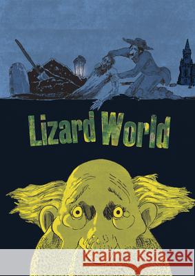 Lizard World Terry Richard Bazes Lou Netter 9781990521553 Black Panel Press - książka