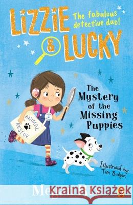 Lizzie and Lucky: The Mystery of the Missing Puppies Megan Rix 9780241455517 Penguin Random House Children's UK - książka