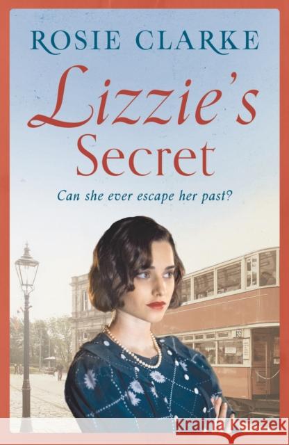 Lizzie's Secret Rosie Clarke 9781786693112 Bloomsbury Publishing PLC - książka