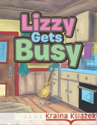 Lizzy Gets Busy Janet Anne 9781524577087 Xlibris - książka