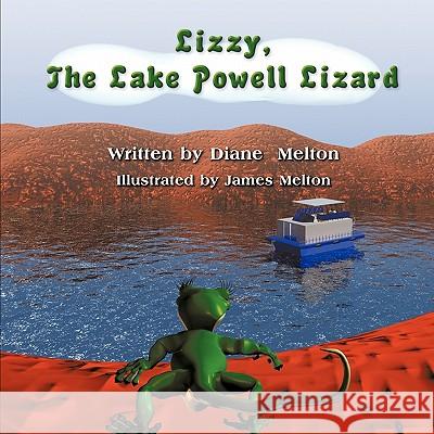 Lizzy, the Lake Powell Lizard Diane Melton James Melton 9781609115166 Eloquent Books - książka