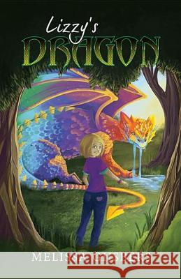 Lizzy's Dragon Melissa Gijsbers 9781532637933 Wipf & Stock Publishers - książka