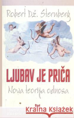 Ljubav Je Prica Robert Sternberg 9788609009785 Rad - książka