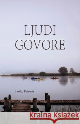 Ljudi govore Rastko Petrovic 9781916918900 Globland Books - książka