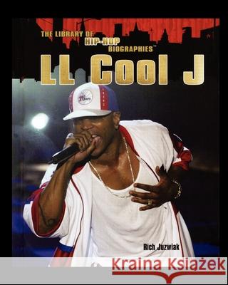 LL Cool J Rich Juzwiak 9781435837492 Rosen Central - książka