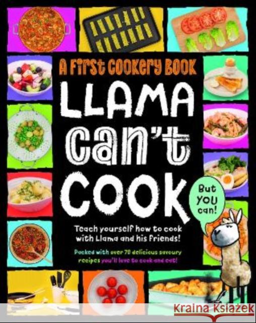 Llama Can't Cook, But You Can!: A First Cookery Book Sarah Walden 9781915613226 Noodle Juice Ltd - książka