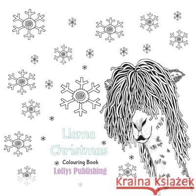 Llama Christmas Colouring Book: Mindfulness Llama Colouring Book Lollys Publishing 9781912641796 Lollys Publishing - książka