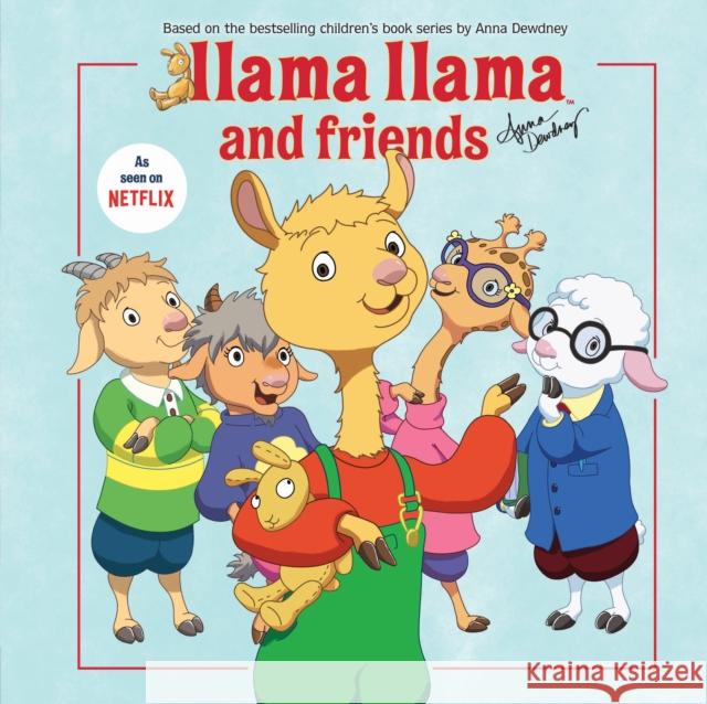 Llama Llama and Friends Anna Dewdney Jj Harrison 9781524783921 Penguin Young Readers Licenses - książka