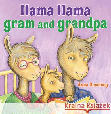 Llama Llama Gram and Grandpa Anna Dewdney 9780670013968 Viking Children's Books - książka