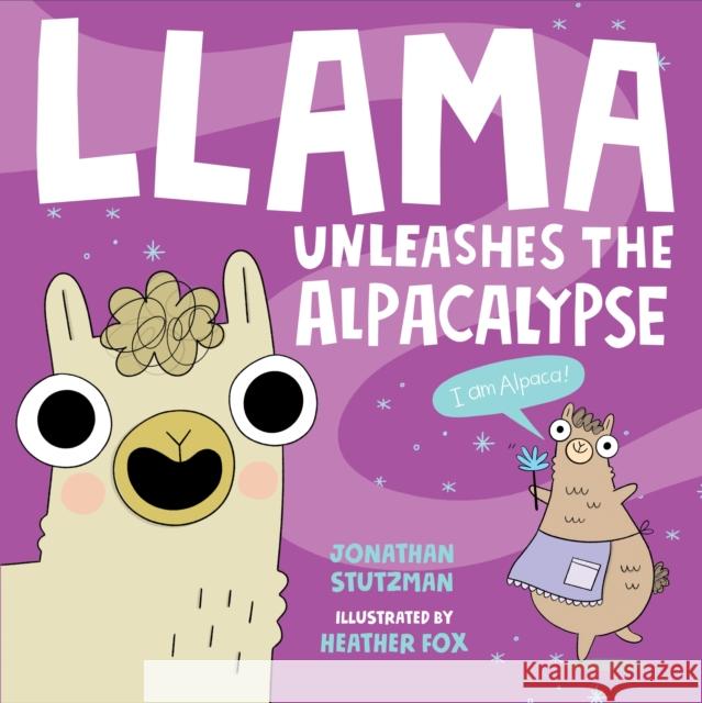 Llama Unleashes the Alpacalypse Jonathan Stutzman Heather Fox 9781250222855 Henry Holt and Co. (BYR) - książka