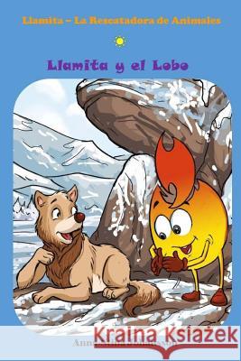 Llamita y el Lobo (Spanish Edition, Bedtime stories, Ages 5-8) Mustonen, Pertti 9789188235039 Storyteller from Lappland - książka
