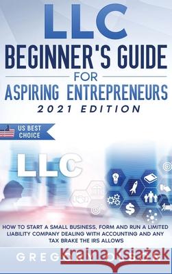 LLC Beginner's Guide for Aspiring Entrepreneurs Wilda Buckley 9781954407329 Create Your Reality - książka