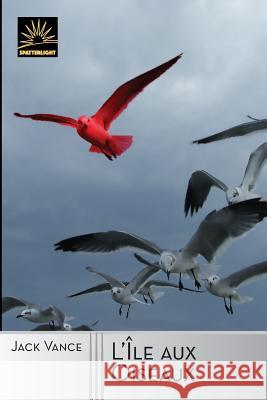 L'Île aux Oiseaux Dusoulier, Patrick 9781619473201 Spatterlight Press - książka