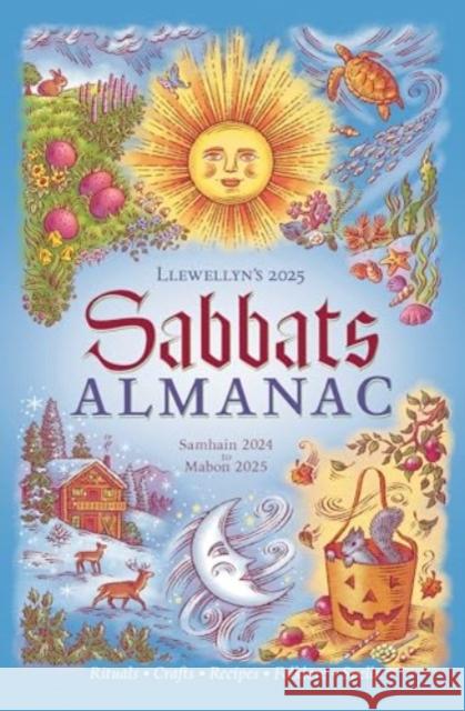 Llewellyn's 2025 Sabbats Almanac: Samhain 2024 to Mabon 2025 Llewellyn 9780738771984 Llewellyn Publications - książka