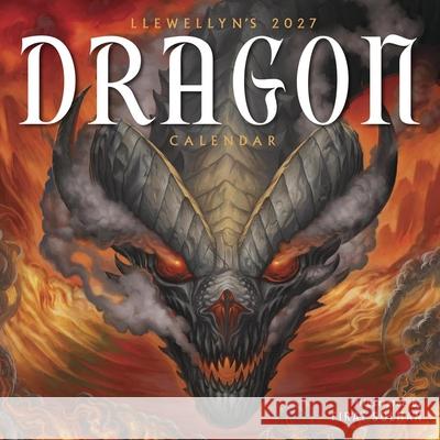 Llewellyn's 2027 Dragon Calendar Llewellyn 9780738778082 Llewellyn Publications - książka