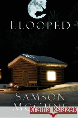 Llooped Samson McCune 9781958401026 McCune Entertainment LLC - książka