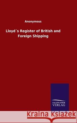 Lloyd´s Register of British and Foreign Shipping Ohne Autor 9783846048672 Salzwasser-Verlag Gmbh - książka