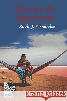 Lluvia de lagrimas Sultana del Lago Editores Nemesio Montiel Fernandez Zaida Fernandez 9798852246608 Independently Published - książka