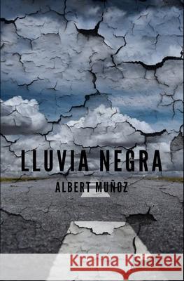 Lluvia negra Albert Munoz 9781686070051 Independently Published - książka