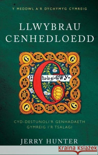 Llwybrau Cenhedloedd : Cyd-destunoli'r Genhadaeth Gymreig I'r Tsalagi Jerry Hunter 9780708324714 University of Wales Press - książka