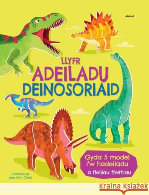 Llyfr Adeiladu Deinosoriaid Abigail Wheatley 9781801065610 Atebol Cyfyngedig - książka