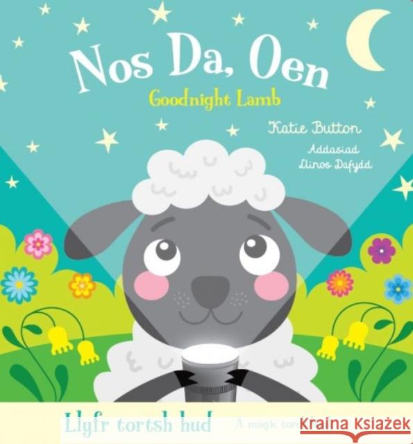 Llyfr Tortsh Hud: Nos Da Oen / Magic Torch Book: Goodnight Lamb Katie Button 9781804163832 Rily Publications Ltd - książka